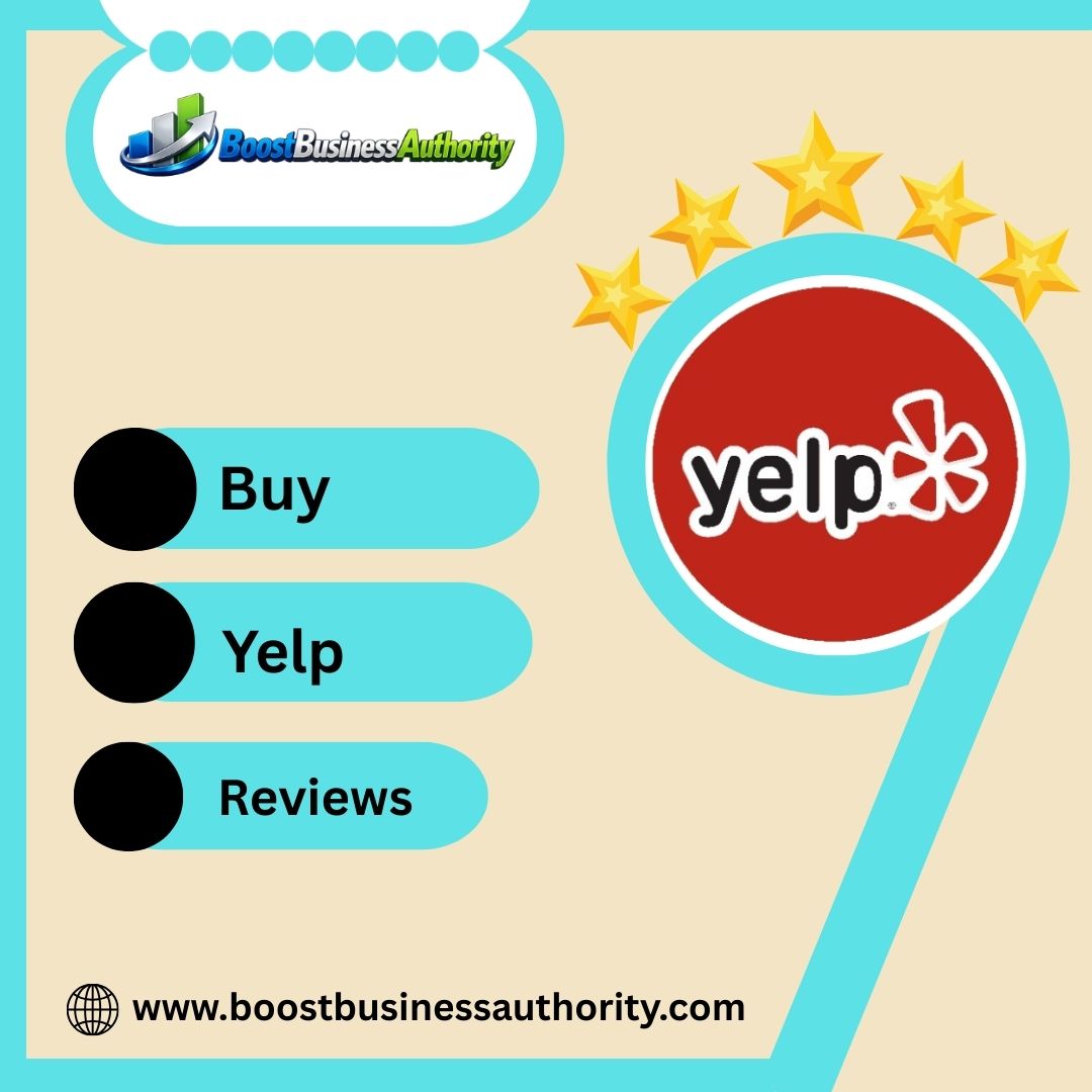 Buy Yelp Reviews - BoostBusinessAuthority