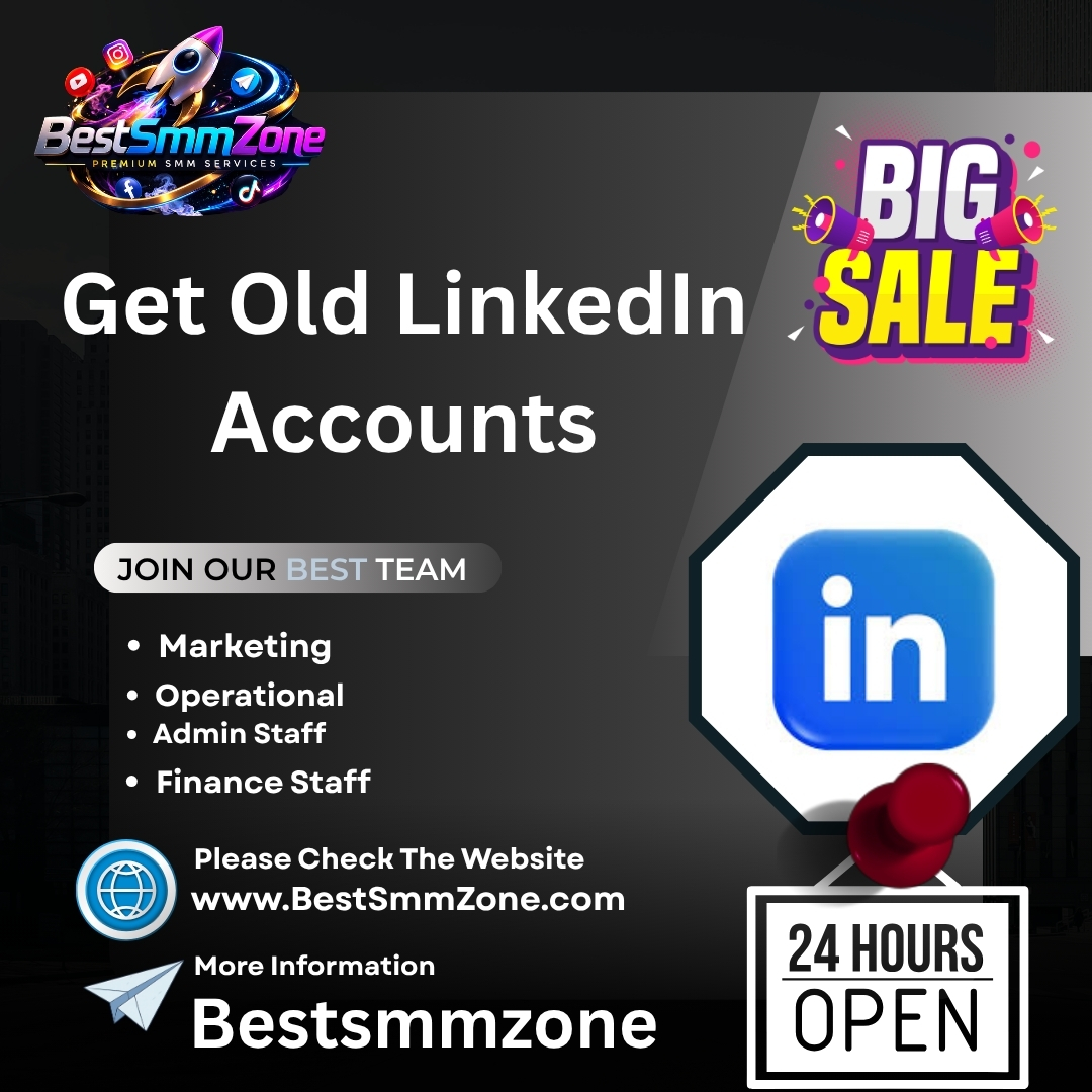 Get Old linkedin Accounts - Best SMM Zone 100% Service