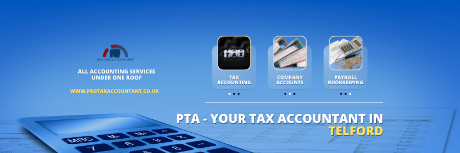 Tax Accountant Telford | Accountants Telford | Pro Tax Accountant