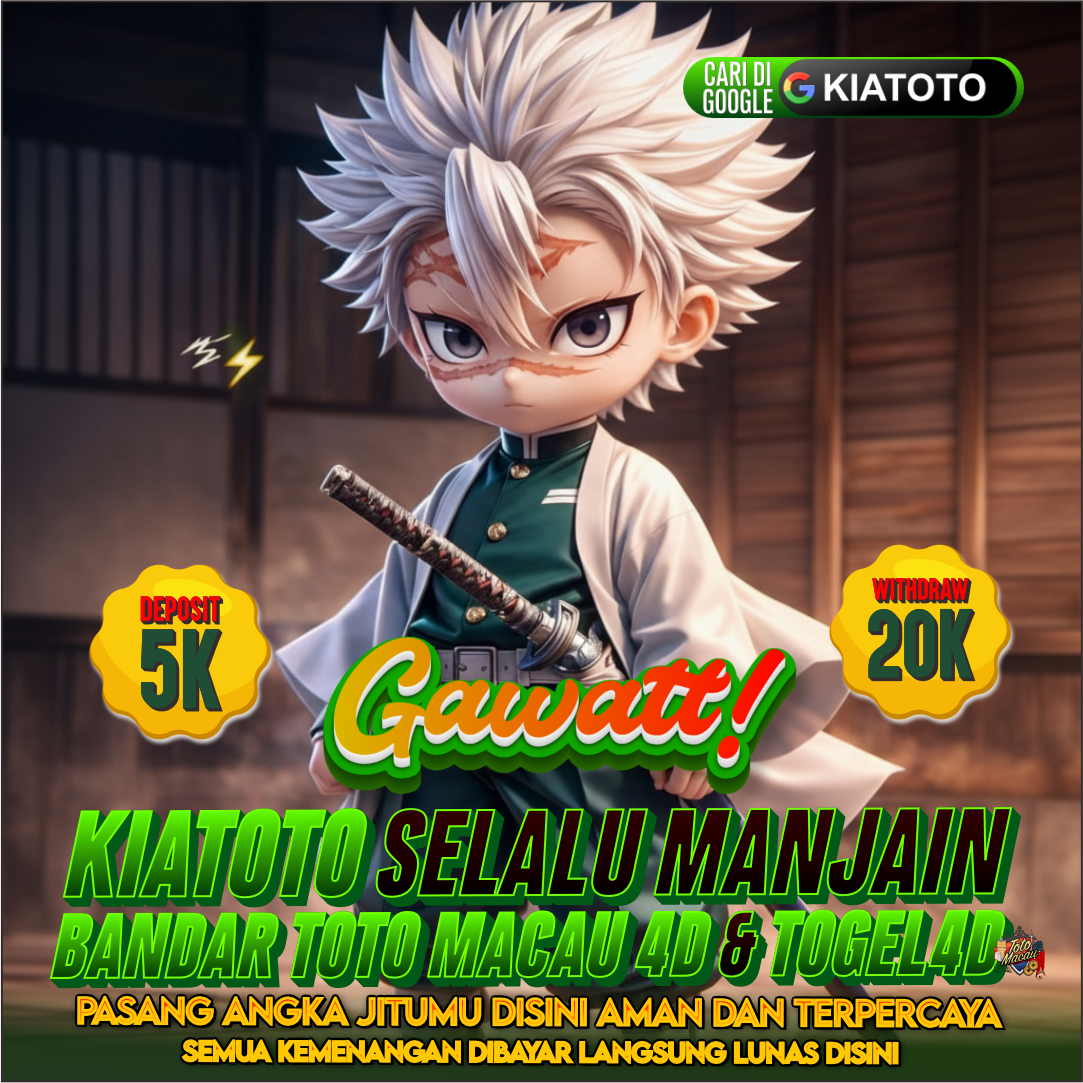 Gawatt! Kiatoto Selalu Manjain Bandar Toto Macau 4D dan Togel 4D