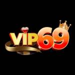 VIP69 Trải nghiệm thượng lưu