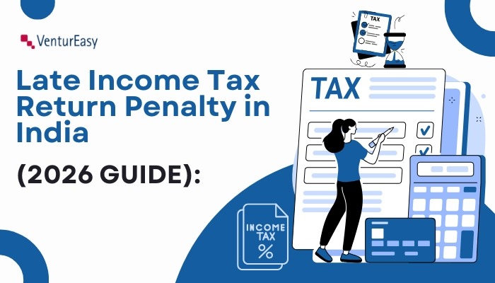 Late Income Tax Return Penalty 2026 – Fees, Interest & Rules