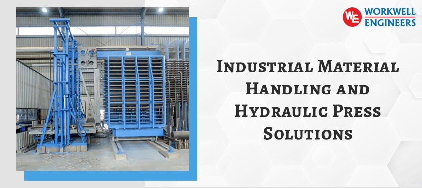 Material Handling and Hydraulic Press Solutions for Industry