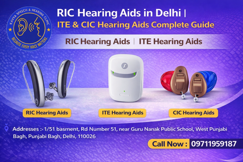 RIC Hearing Aids in Delhi | ITE & CIC Hearing Aids Complete Guide: kavyaspeechhear — LiveJournal