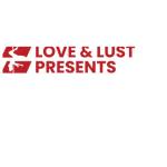 Love and Lust Presents