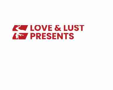 Love and Lust Presents
