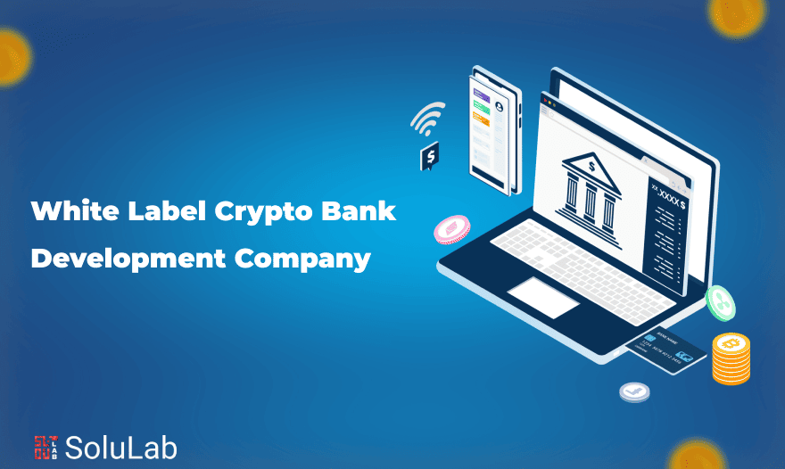 White Label Crypto Bank Development Company