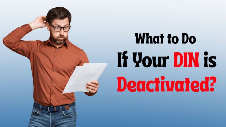What to Do If Your DIN is Deactivated