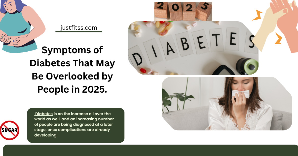 Symptoms of Diabetes That may Be Overlooked by people in 2025.