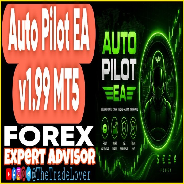 AUTO PILOT EA v1.99 MT5 (Works on Build 5836) | Forex Robot | MT5 Expert Advisor - The Trade Lovers
