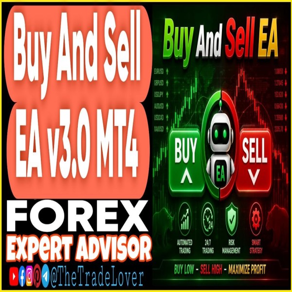 Buy And Sell EA v3.0 MT4 (Works on Build 1471) | Forex Robot | MT4 Expert Advisor - The Trade Lovers