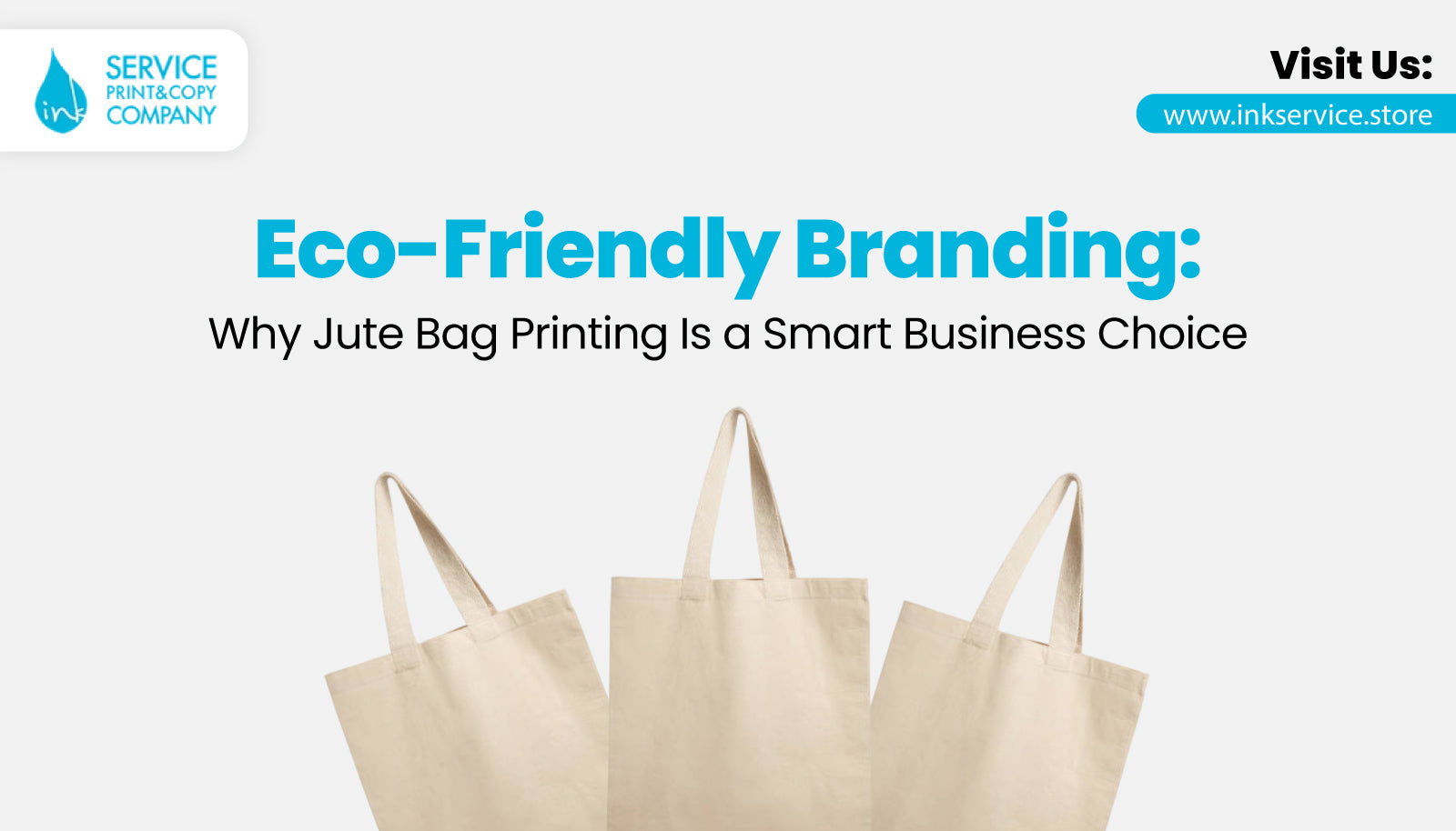 Eco-Friendly Branding: Why Jute Bag Printing Is a Smart Business Choic  – Ink Service Online Store