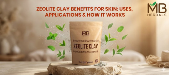 Zeolite Clay Benefits for Skin, Uses & Applications
