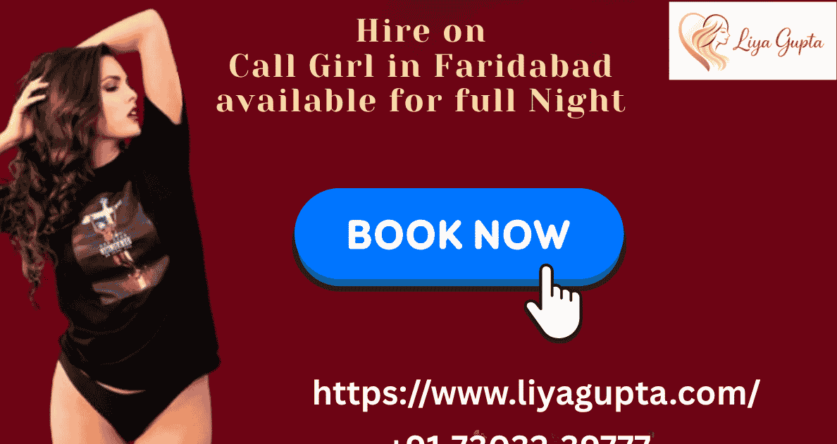 Hire on Call Girl in Faridabad available for full Night
