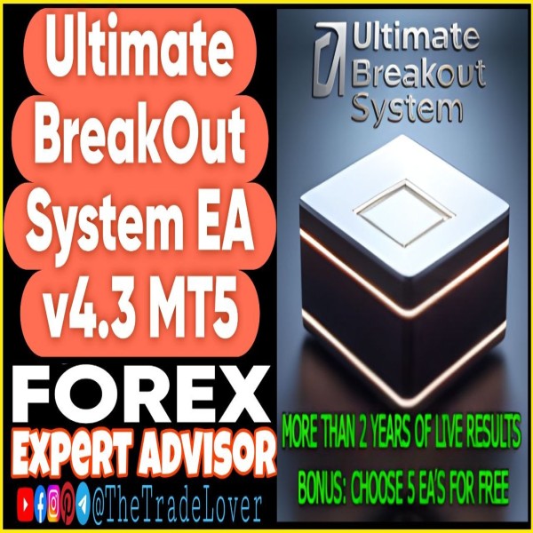 Ultimate Breakout System EA v4.3 MT5 + Presets (Works on Build 5836) | Forex Robot | MT5 Expert Advisor - The Trade Lovers