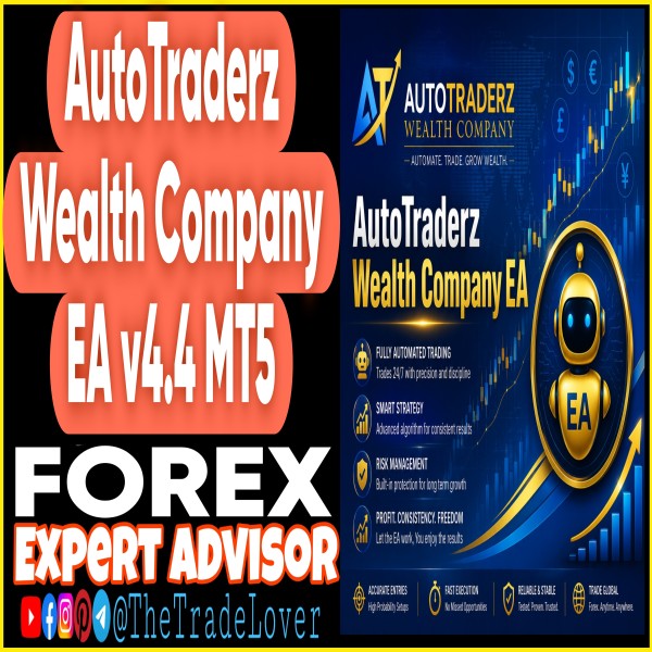 AutoTraderz Wealth Company EA v4.4 MT5 (Works on Build 5836) | Forex Robot | MT5 Expert Advisor - The Trade Lovers