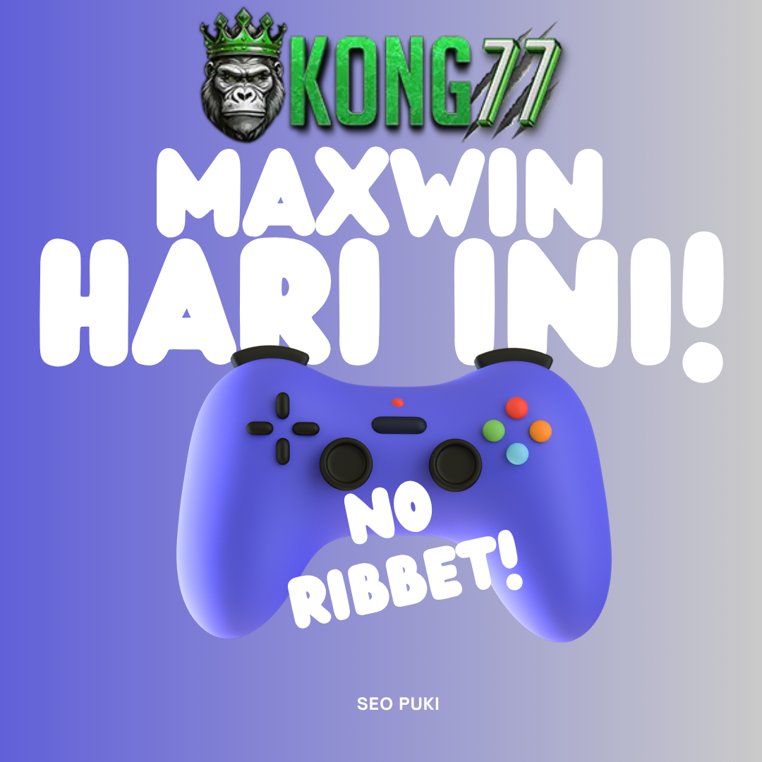 KONG77 # Aplikasi Game Pencetak Uang Nomer 1 Di Indonesia