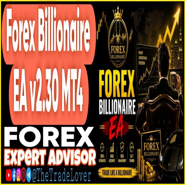 Forex Billionaire EA v2.3.0 MT4 + Presets (Works on Build 1471) | Forex Robot | MT4 Expert Advisor - The Trade Lovers