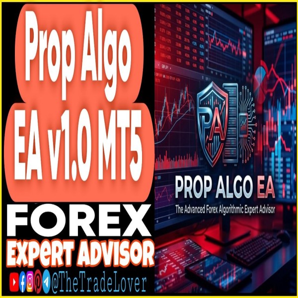 Prop Algo EA v1.0 MT5 (Works on Build 5836) | Forex Robot | MT5 Expert Advisor - The Trade Lovers