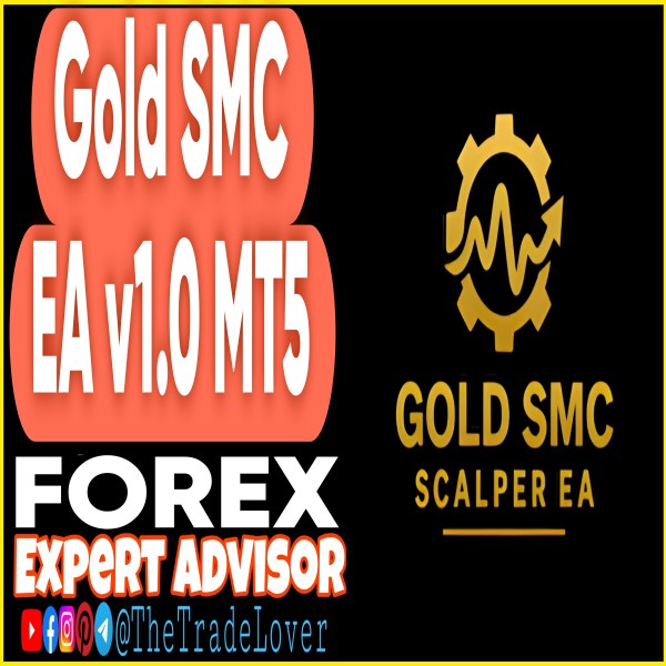 Gold SMC EA v1.0 MT5 (Works on Build 5836) | Forex Robot | MT5 Expert Advisor - The Trade Lovers