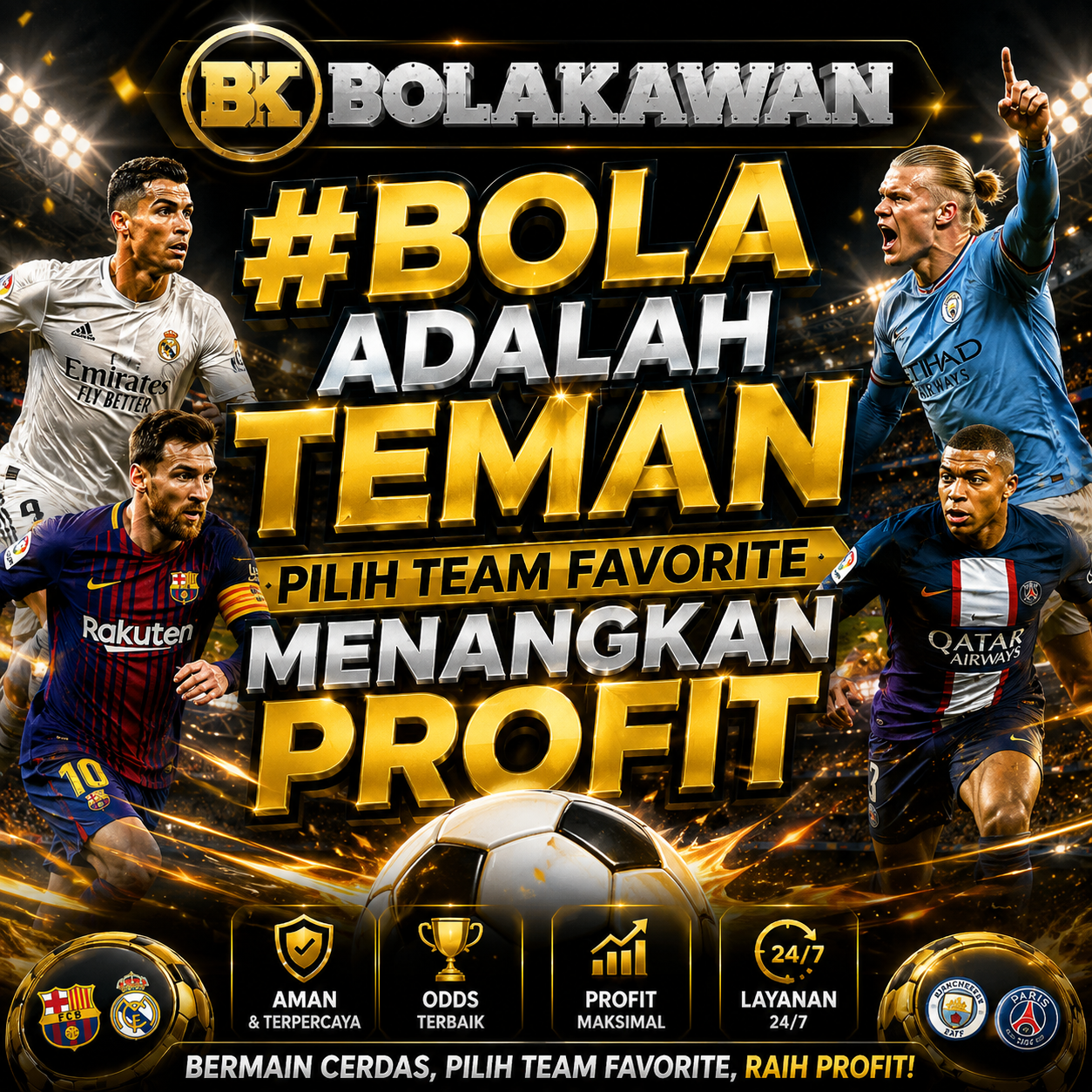 BOLAKAWAN # Bola Adalah Teman, Pilih Team Favorite Menangkan Profit