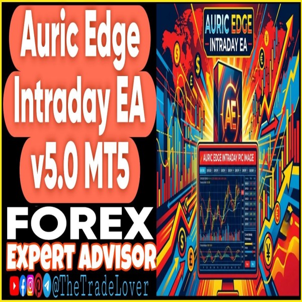 Auric Edge Intraday EA v5.0 MT5 (Works on Build 5836) | Forex Robot | MT5 Expert Advisor - The Trade Lovers