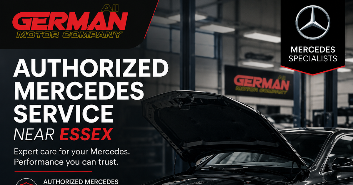 Authorized Mercedes Service Near Essex – Expert Care for Your Mercedes-Benz