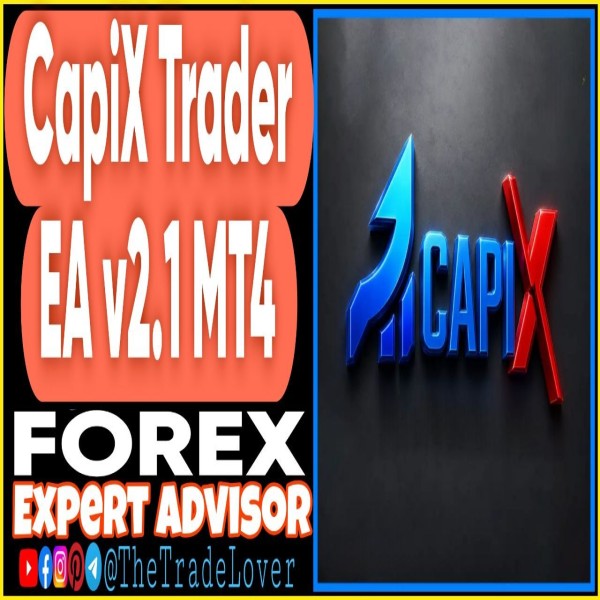 CAPIX TRADER EA v2.1 MT4 (Works on Build 1471) | Forex Robot | MT4 Expert Advisor - The Trade Lovers