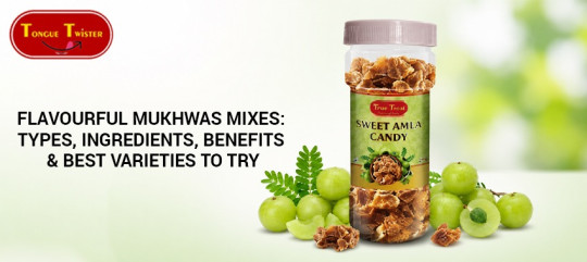 Flavourful Mukhwas Mixes: Types, Benefits & Best Varieties