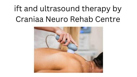 IFT & Ultrasound Therapy for Pain Relief | Craniaa Neuro Rehab Centre