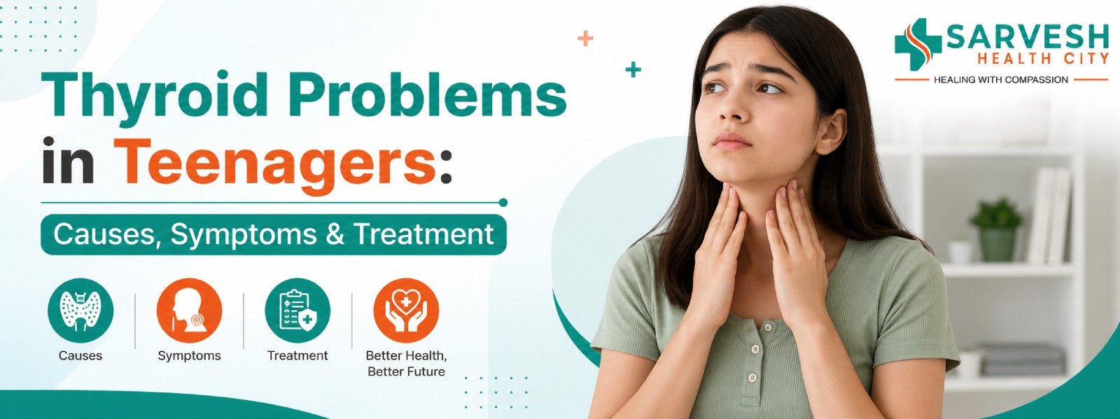 Thyroid Problems In Teenagers: Causes, Symptoms & Treatment