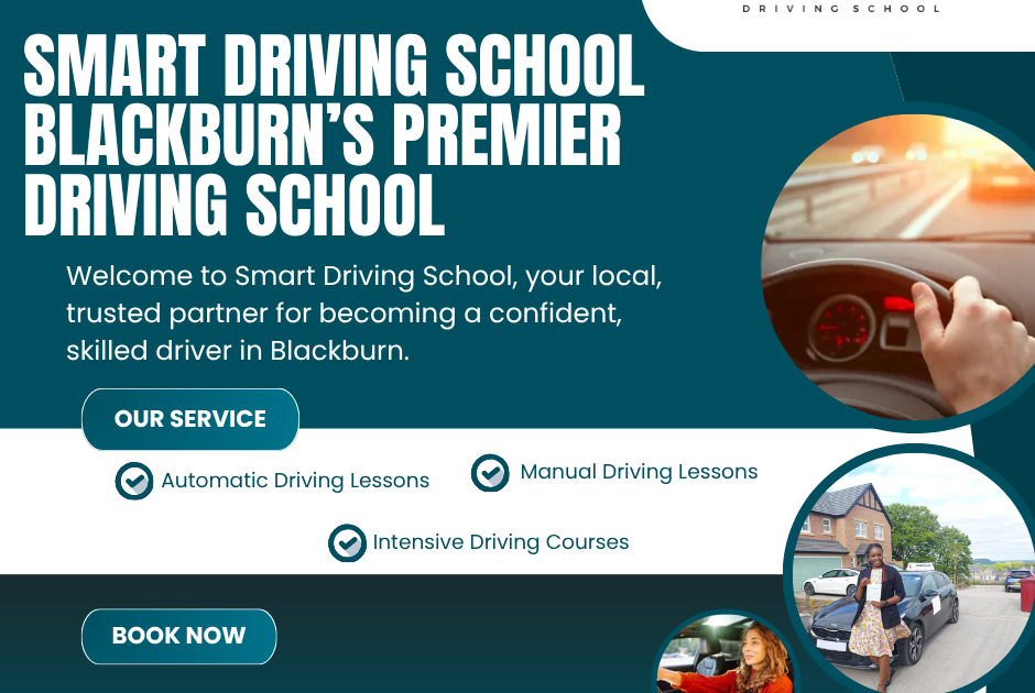 How to Choose the Right Driving School in Blackburn: A Practical Guide for Safer and Smarter Driving