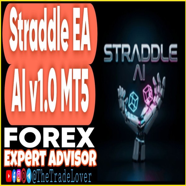 Straddle EA AI v1.0 MT5 (Works on Build 5836) | Forex Robot | MT5 Expert Advisor - The Trade Lovers