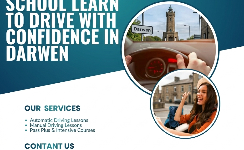 How to Choose the Right Driving Instructor in Darwen: A Practical Guide for Safer Learning