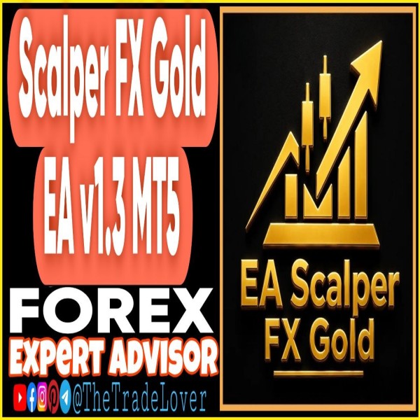 Scalper FX Gold EA v1.3 MT5 (Works on Build 5836) | Forex Robot | MT5 Expert Advisor - The Trade Lovers
