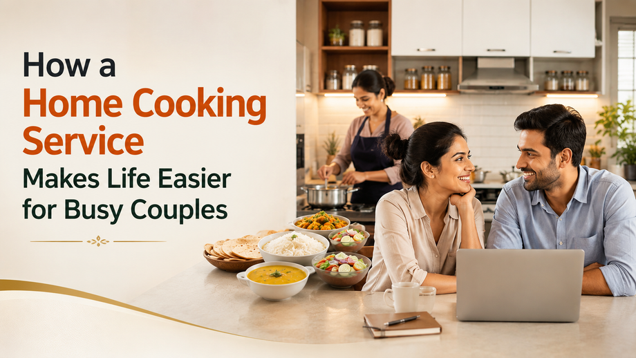 How a Home Cooking Service Makes Life Easier for Busy Couples - JustPaste.it