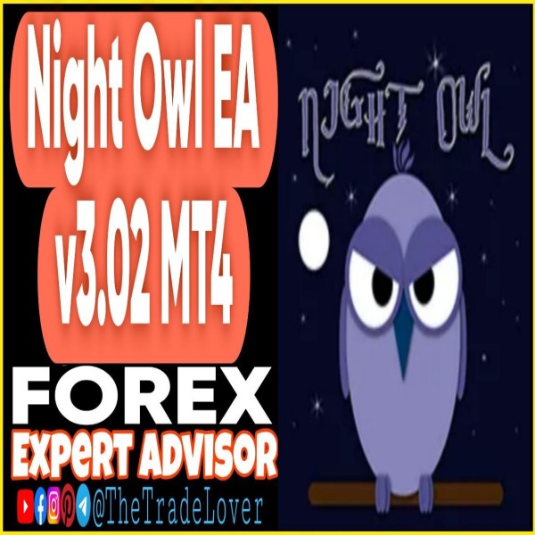 Night Owl EA v3.02 MT4 (Works on Build 1471) | Forex Robot | MT4 Expert Advisor - The Trade Lovers