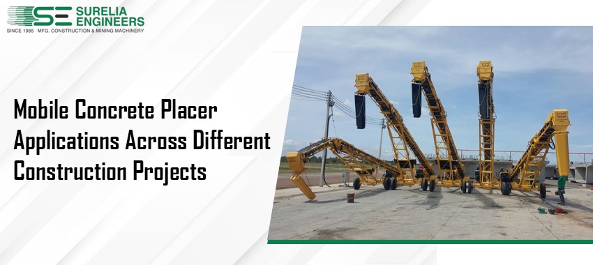 Mobile Concrete Placer Applications in Construction Projects