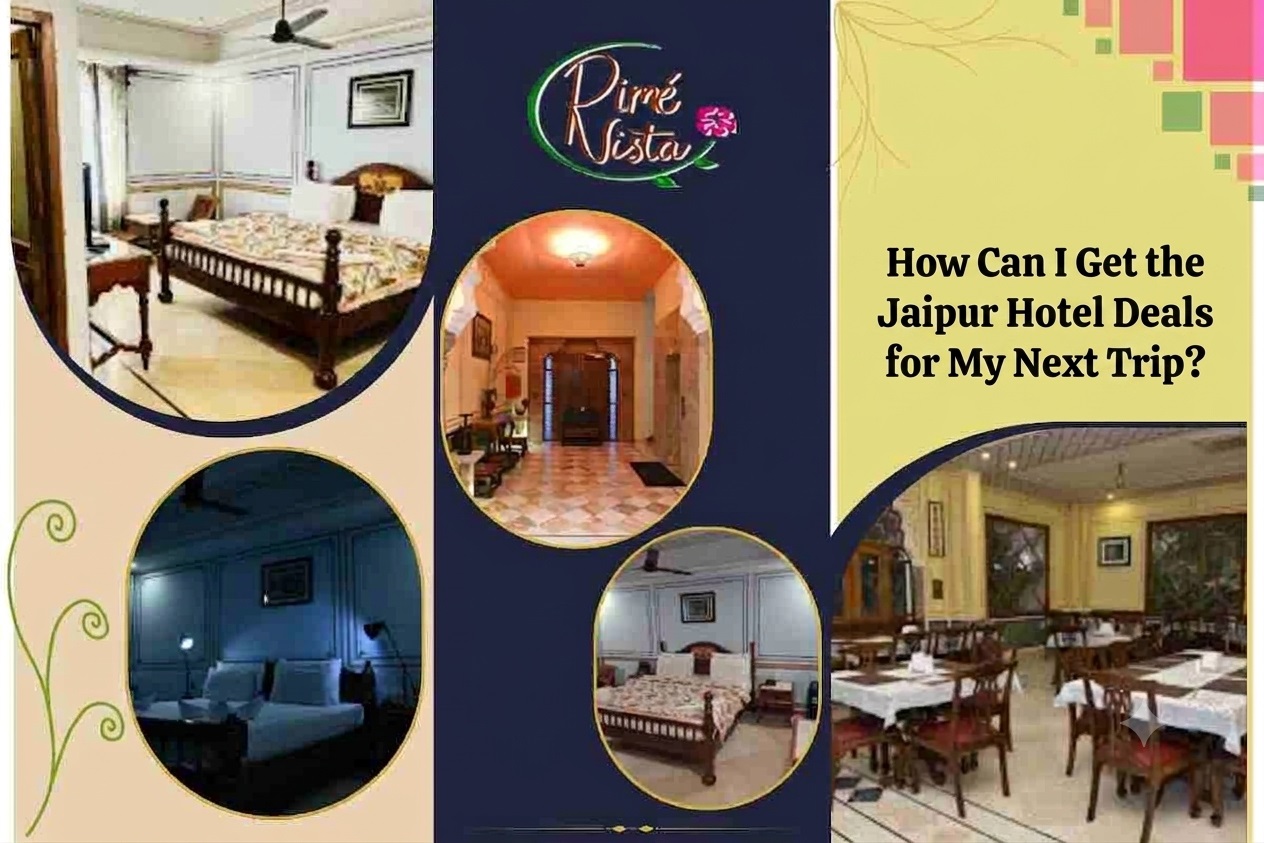 Jaipur Hotel Deals: Tips to Find Better Hotel Rates
