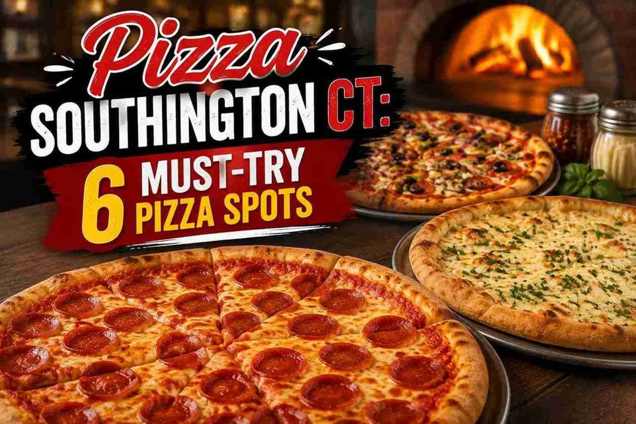 Pizza Southington CT: 6 Must-Try Pizza Spots - Allhungryy’s diary