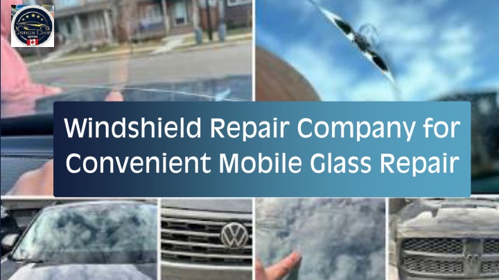 PPT - Windshield Repair Company for Convenient Mobile Glass Repair PowerPoint Presentation - ID:14928095