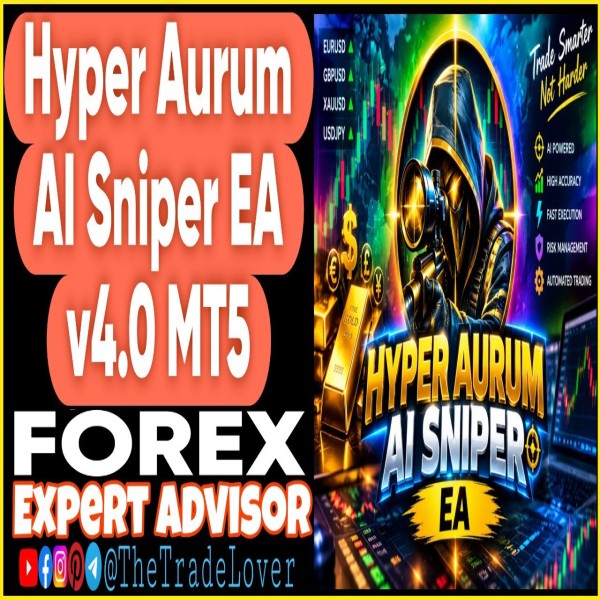 Hyper Aurum AI Sniper EA v4.0 MT5 + Presets (Works on Build 6182) | Forex Robot | MT5 Expert Advisor - The Trade Lovers