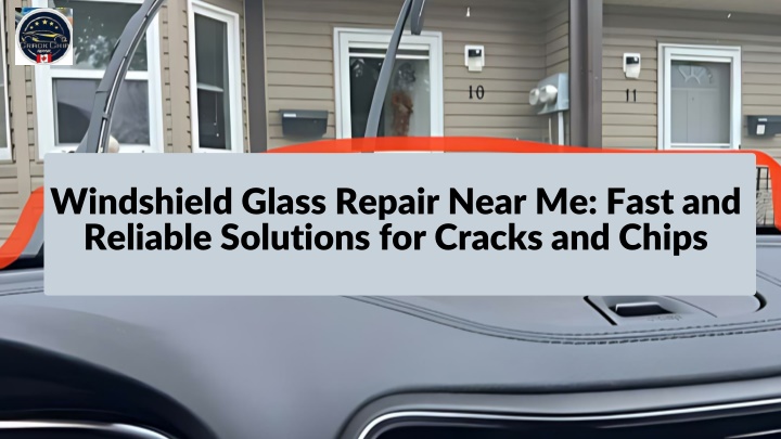 PPT - Windshield Glass Repair Near Me Fast and Reliable Solutions for Cracks and Chips PowerPoint Presentation - ID:14907203