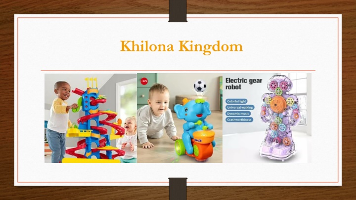 PPT - Online Toy Store for Smart and Happy Playtime PowerPoint Presentation - ID:14937910