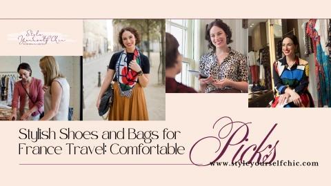 Stylish Shoes and Bags for France Travel Comfortable Picks