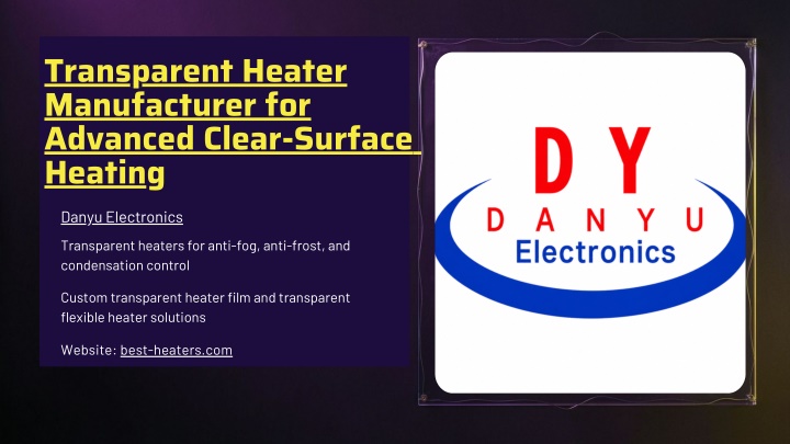 Transparent Heater Manufacturer | Transparent Heating Solutions by Danyu Electronics
