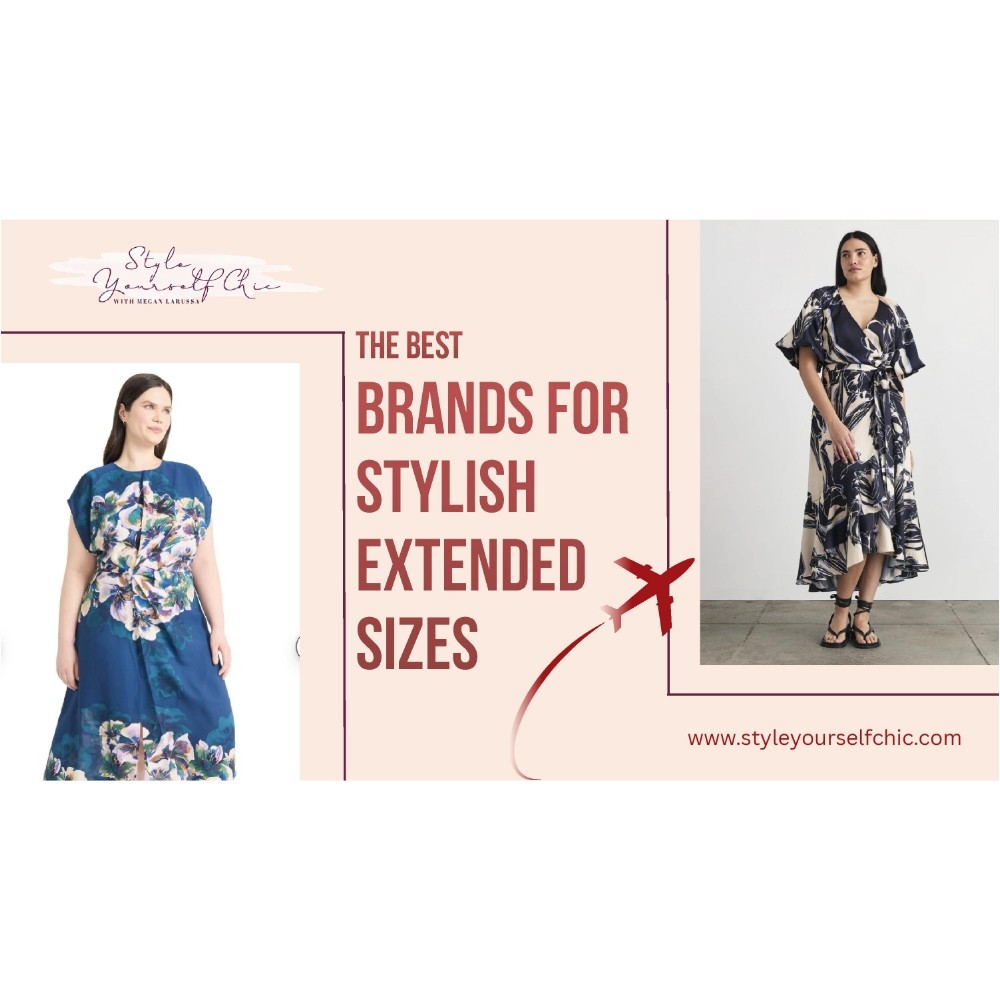 The Best Brands for Stylish Extended Sizes