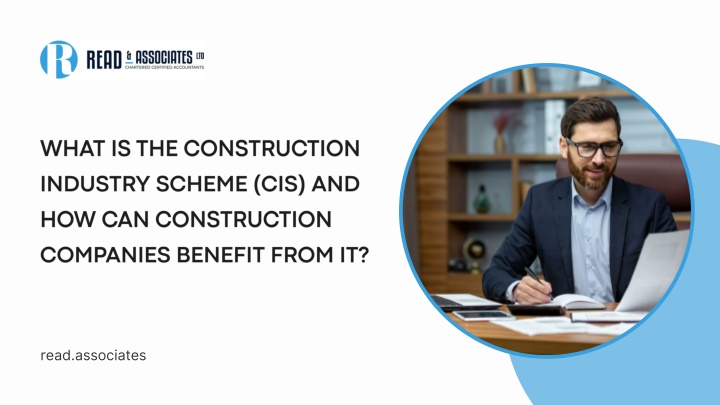 PPT - What Is the Construction Industry Scheme (CIS) and How Can Construction Companies Benefit from It PowerPoint Presentation - ID:14959098