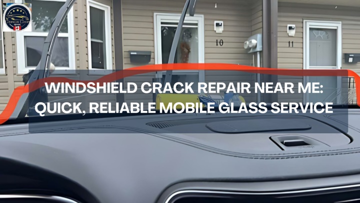 PPT - Windshield Crack Repair Near Me Quick, Reliable Mobile Glass Service PowerPoint Presentation - ID:14946346