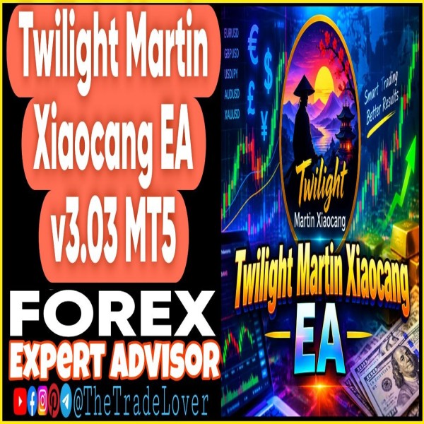 Twilight Martin Xiaocang EA v3.03 MT5 (Works on Build 6230) | Forex Robot | MT5 Expert Advisor - The Trade Lovers